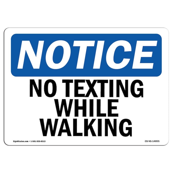 Safety Sign, OSHA Notice, 3.5" Height, No Texting While Walking Sign, Landscape, 10PK